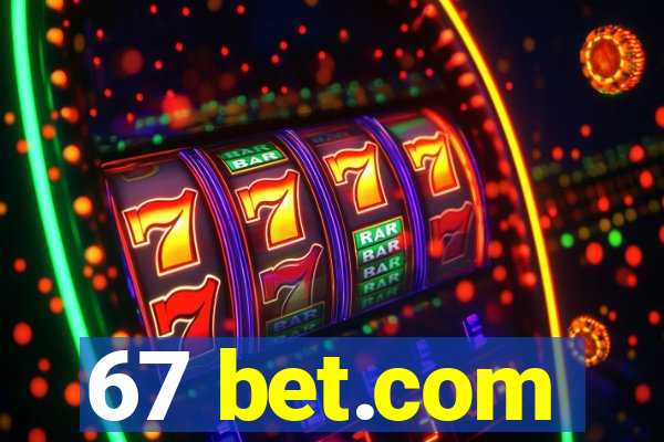 67 bet.com